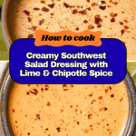 Southwest Salad Dressing Recipe