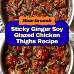Sticky Ginger Soy Glazed Chicken Recipe