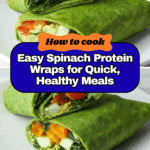Spinach Protein Wraps Recipe