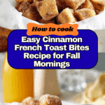 Cinnamon French Toast Bites Recipe