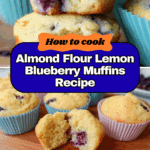 Almond Flour Lemon Blueberry Muffins Recipe