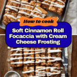 Cinnamon Roll Focaccia Recipe