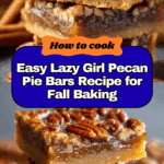 Easy Lazy Girl Pecan Pie Bars Recipe