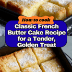 Perfect French Butter Cake Recipe