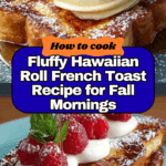 Hawaiian Roll French Toast Recipe