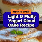 Light & Fluffy Yogurt Cloud Cake Recipe